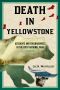 [Whittlesey 01] • Death in Yellowstone · Accidents and Foolhardiness in the First National Park